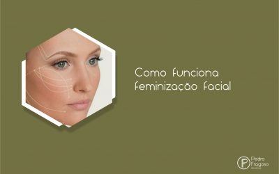 Como funciona feminização facial